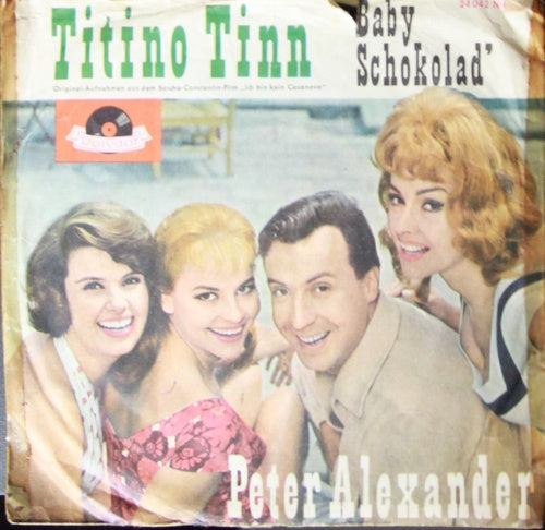 Peter Alexander - Titino Tinn 05021 Vinyl Singles Goede Staat