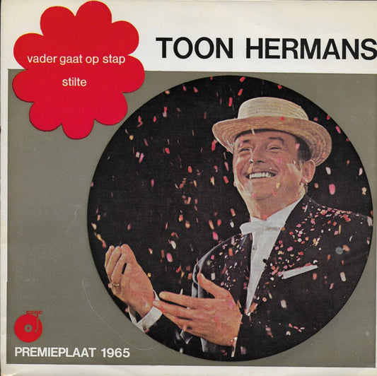 Toon Hermans - Vader Gaat Op Stap 39800 Vinyl Singles Goede Staat