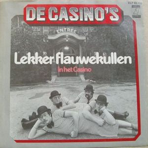 Casino's - Lekker Flauwekullen 25656 Vinyl Singles Goede Staat