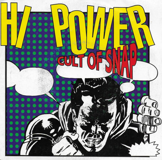 Hi Power - Cult Of Snap 12610 Vinyl Singles Goede Staat