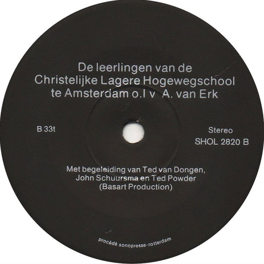 Leerlingen Van De Christelijke Lagere Hogewegschool te Amsterdam - 25078 Vinyl Singles Goede Staat