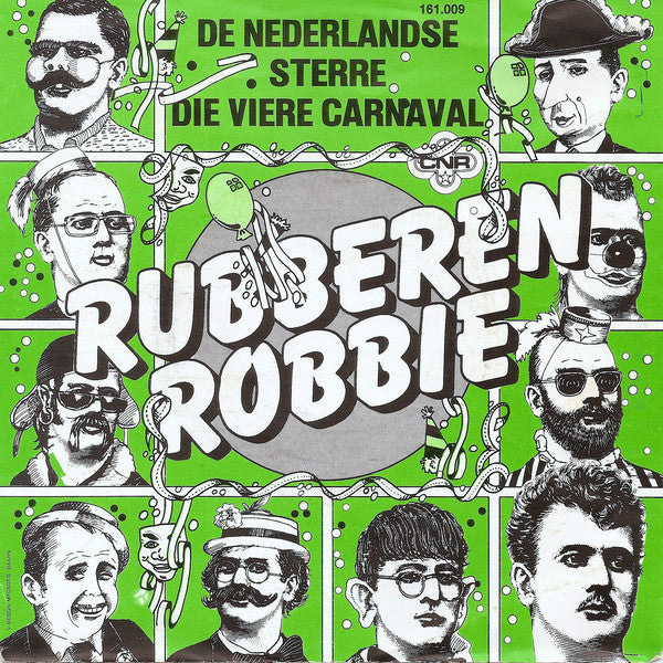 Rubberen Robbie - De Nederlandse Sterre Die Viere Carnaval 26057 Vinyl Singles Goede Staat