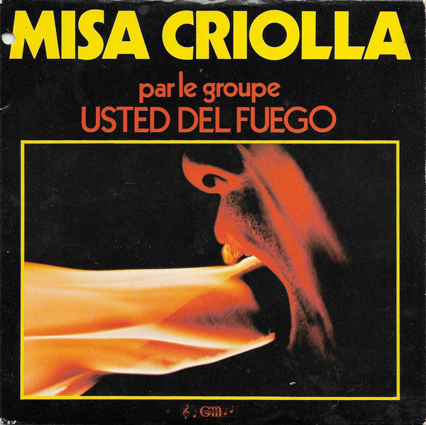 Usted Del Fuego - Misa Criolla 32021 Vinyl Singles Goede Staat