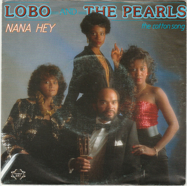 Lobo And The Pearls - Nana Hey 15361 Vinyl Singles Goede Staat