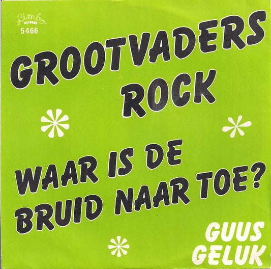 Guus Geluk - Grootvaders Rock 04286 Vinyl Singles Goede Staat