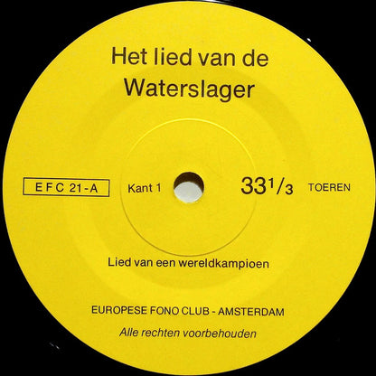 No Artist - Het Lied Van De Waterslager 14550 Vinyl Singles Goede Staat