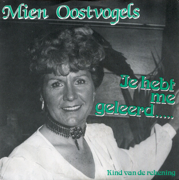 Mien Oostvogels - Je Hebt Me Geleerd 14203 Vinyl Singles Goede Staat