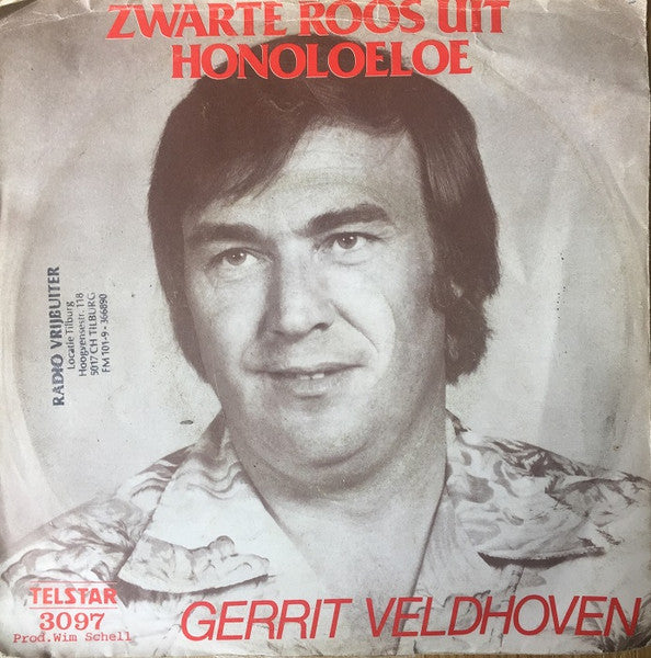 Gerrit Veldhoven - Zwarte Roos Uit Honoloeloe 32324 Vinyl Singles Goede Staat