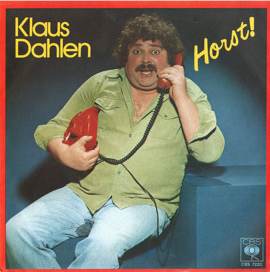 Klaus Dahlen - Horst 21707 Vinyl Singles B-Keus (B)