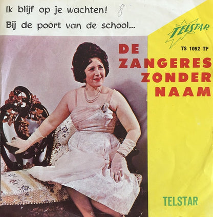 Zangeres Zonder Naam - Ik Blijf Op Je Wachten! 32109 Vinyl Singles Goede Staat