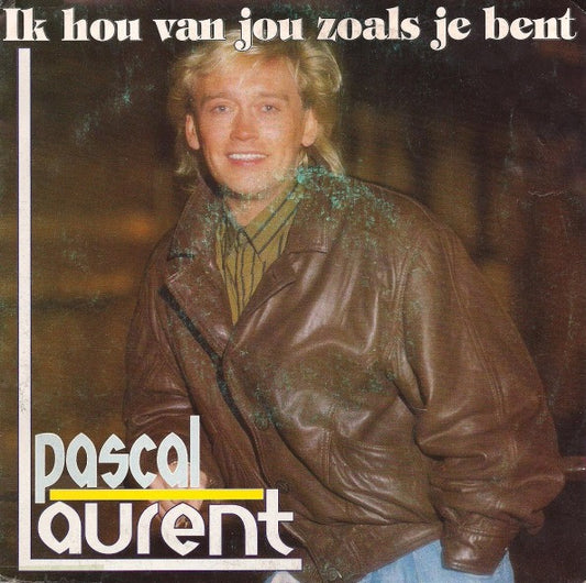 Pascal Laurent - Ik Hou Van Jou Zoals Je Bent 31462 17859 Vinyl Singles Goede Staat