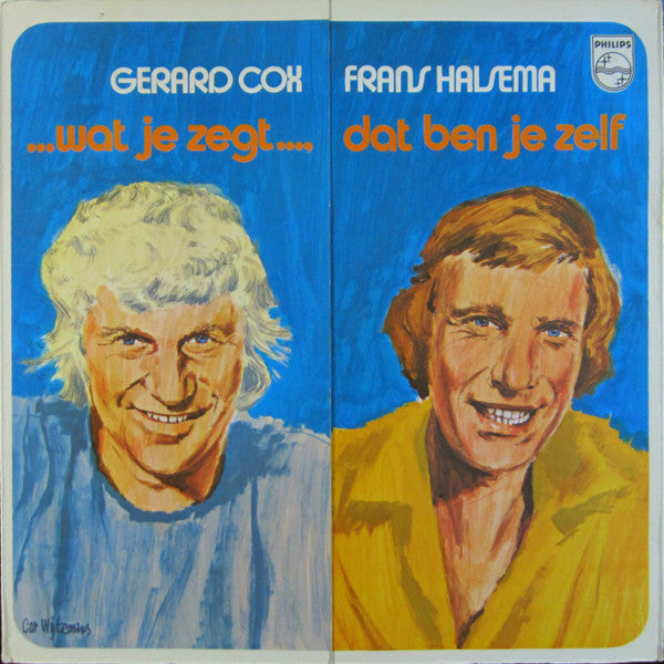 Frans Halsema & Gerard Cox - Wat Je Zegt... Dat Ben Je Zelf (LP) 46349 Vinyl LP Goede Staat