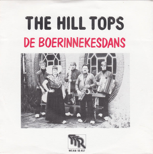 Hill Tops - De Boerinnekesdans 05535 Vinyl Singles Goede Staat