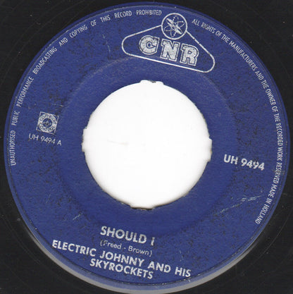 Electric Johnny And His Skyrockets - Should I 16583 Vinyl Singles Goede Staat