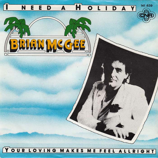 Brian McGee - I Need A Holiday 21562 Vinyl Singles Goede Staat