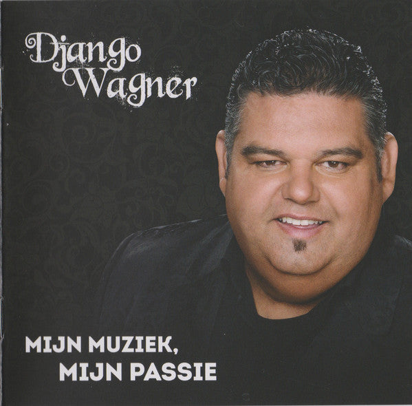 Django Wagner - Mijn Muziek, Mijn Passie (CD) Compact Disc Goede Staat