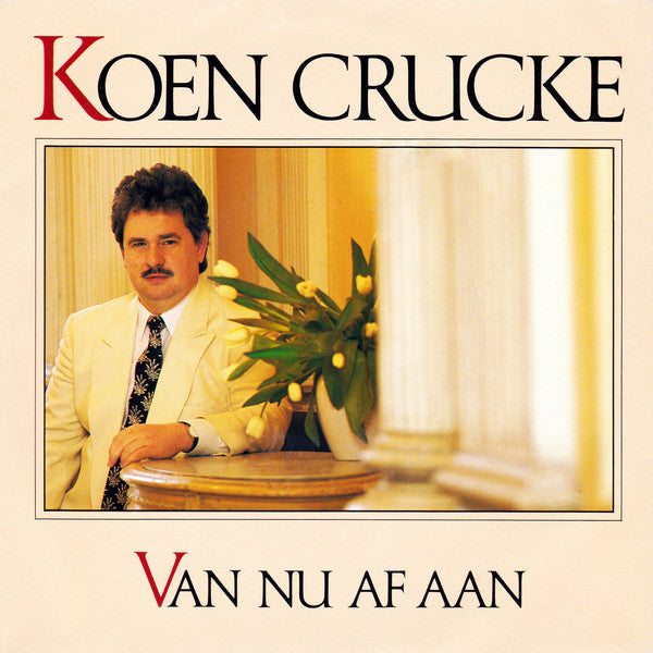 Koen Crucke - Van Nu Af Aan 13104 Vinyl Singles Goede Staat