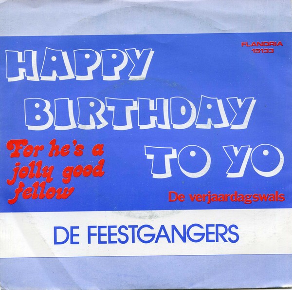 Feestgangers - Happy Birthday To You! 04285 Vinyl Singles Goede Staat