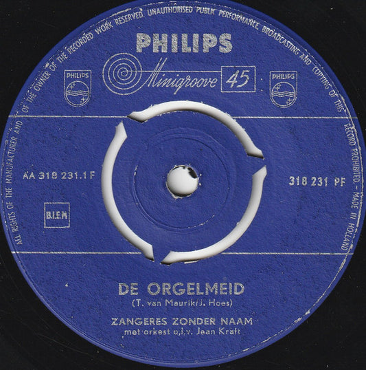 Zangeres Zonder Naam - De Orgelmeid 10149 Vinyl Singles Goede Staat