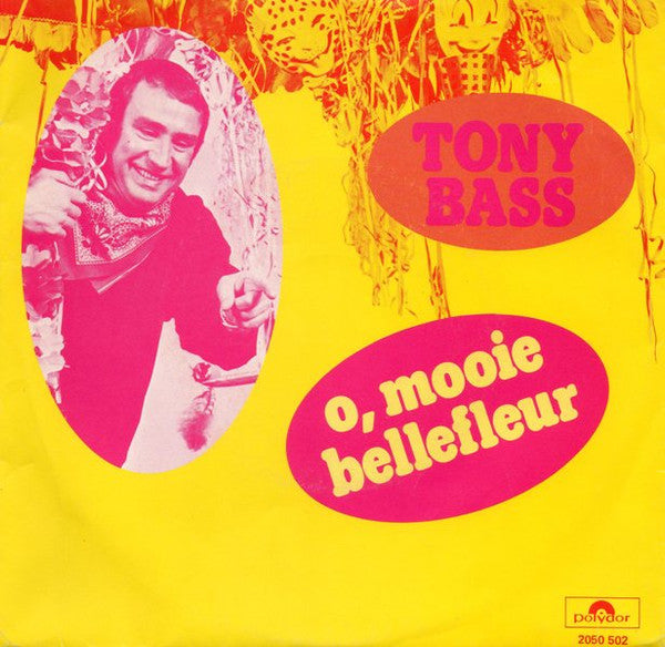 Tony Bass - O, Mooie Bellefleur 17560 Vinyl Singles Goede Staat