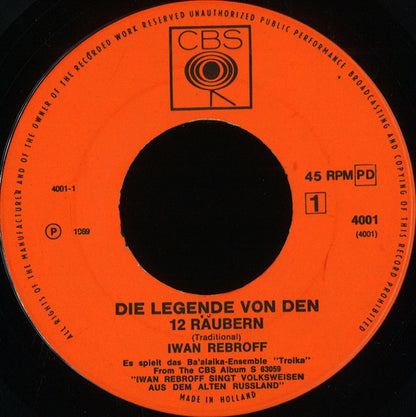 Iwan Rebroff - Die Legende Von Den 12 Räubern 16109 Vinyl Singles Goede Staat