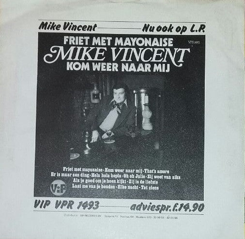 Mike Vincent - Laat De Boel Maar Lekker Waaien 13883 23716 Vinyl Singles Goede Staat