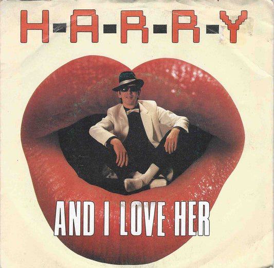 H.A.R.R.Y. - And I Love Her / Je T'Aime... Moi Non Plus / Love Rap 20500 Vinyl Singles Goede Staat ++