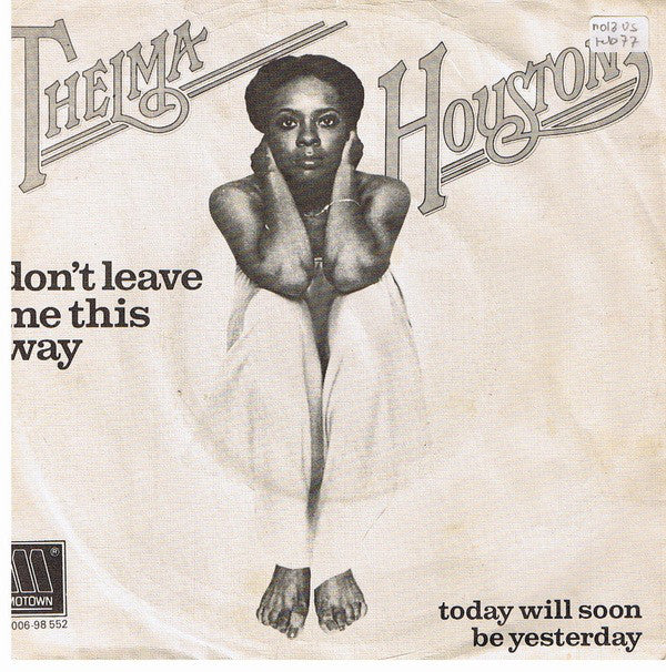 Thelma Houston - Don't Leave Me This Way 30394 35052 Vinyl Singles Goede Staat