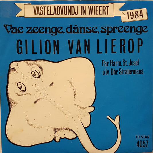 Gilion van Lierop, José Van Dooren - Vae Zenge,Dânse,Spreenge 28865 Vinyl Singles Goede Staat