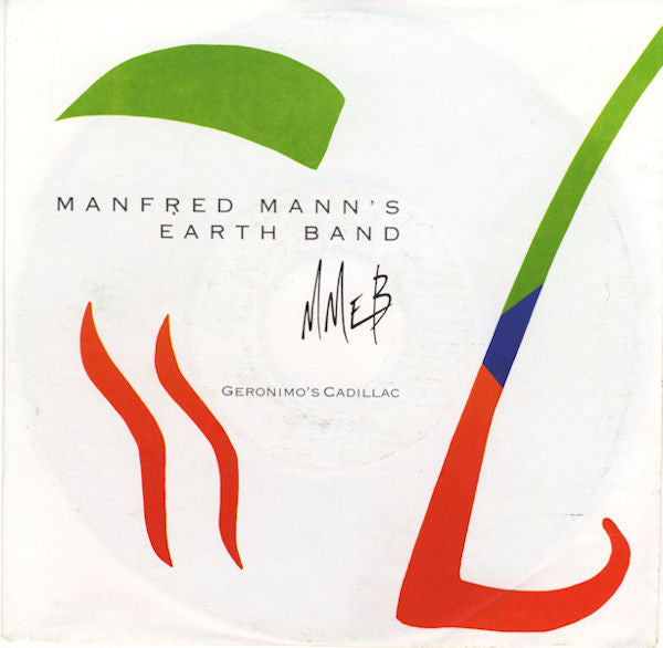 Manfred Mann's Earth Band - Geronimo's Cadillac 21405 Vinyl Singles Goede Staat