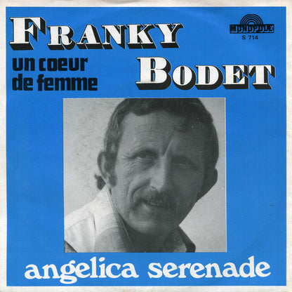 Franky Bodet - Un Coeur De Femme 16551 Vinyl Singles Goede Staat