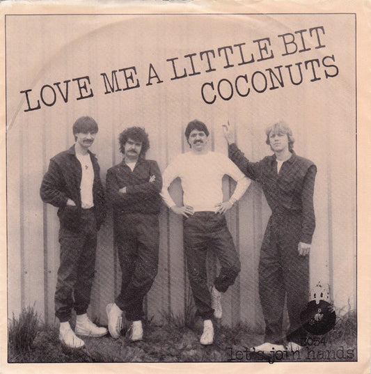 Coconuts - Love Me A Little Bit 20492 Vinyl Singles Goede Staat