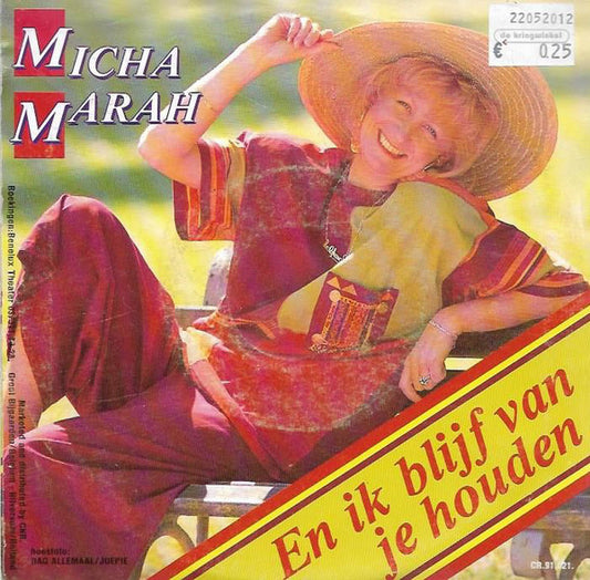 Micha Marah - En Ik Blijf van Je Houden 26047 Vinyl Singles Goede Staat