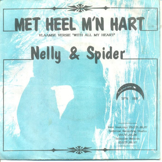 Nelly & Spider - Met Heel M'n Hart 12338 Vinyl Singles Goede Staat