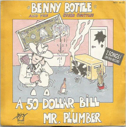 Benny Bottle And The Space Shuttles - A 50 Dollar Bill 03663 Vinyl Singles Goede Staat