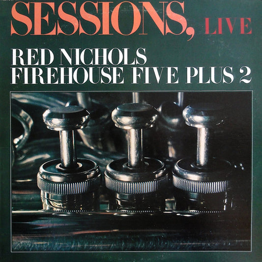 Red Nichols Firehouse Five Plus 2 - Sessions Live (LP) 46130 Vinyl LP Goede Staat