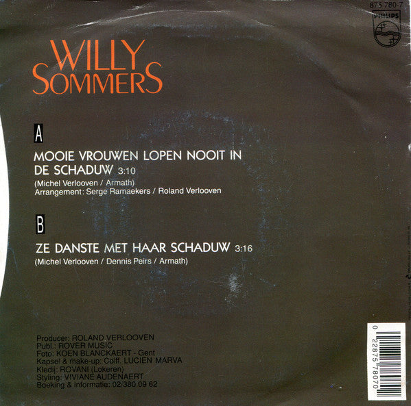 Willy Sommers - Mooie Vrouwen Lopen Nooit In De Schaduw 16279 37071 Vinyl Singles Goede Staat