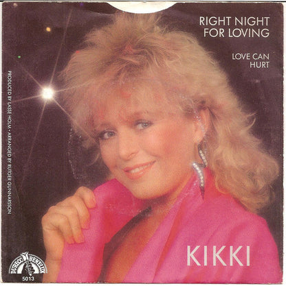 Kikki Danielsson - Right Night For Lovin' 19817 Vinyl Singles Goede Staat