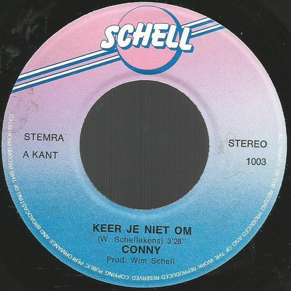 Conny - Keer Je Niet Om 15575 Vinyl Singles Goede Staat