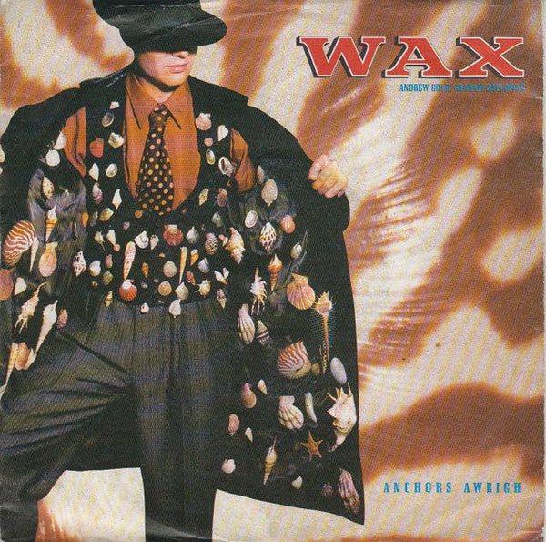 Wax - Anchors Aweigh 22646 Vinyl Singles Goede Staat