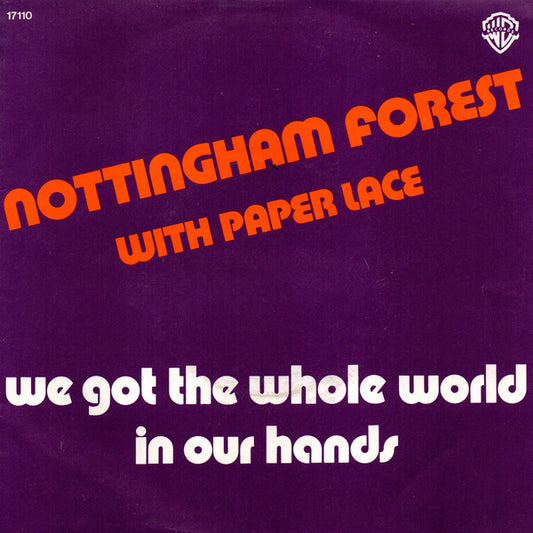 Nottingham Forest With Paper Lace - We Got The Whole World In Our Hands 36824 Vinyl Singles Goede Staat