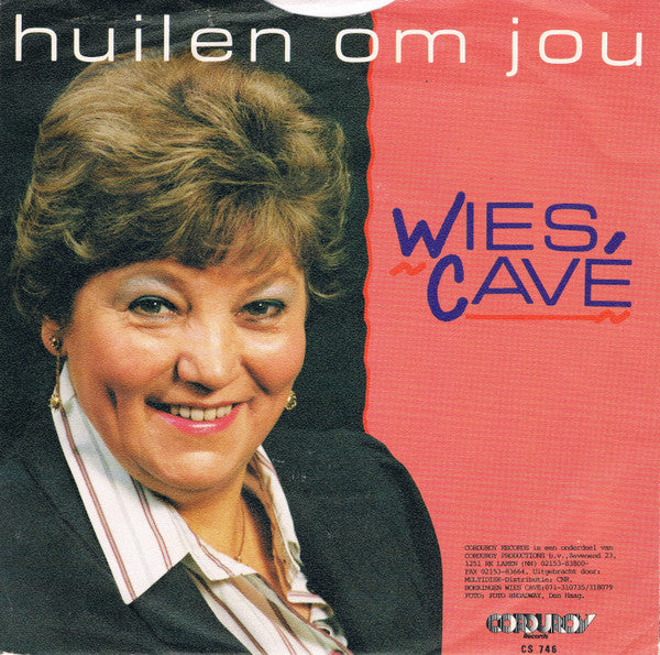 Wies Cavé - Huilen Om Jou 29361 Vinyl Singles Goede Staat