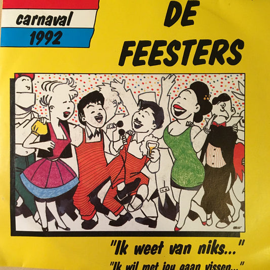 Feesters - Ik Weet Van Niks 40308 Vinyl Singles Goede Staat