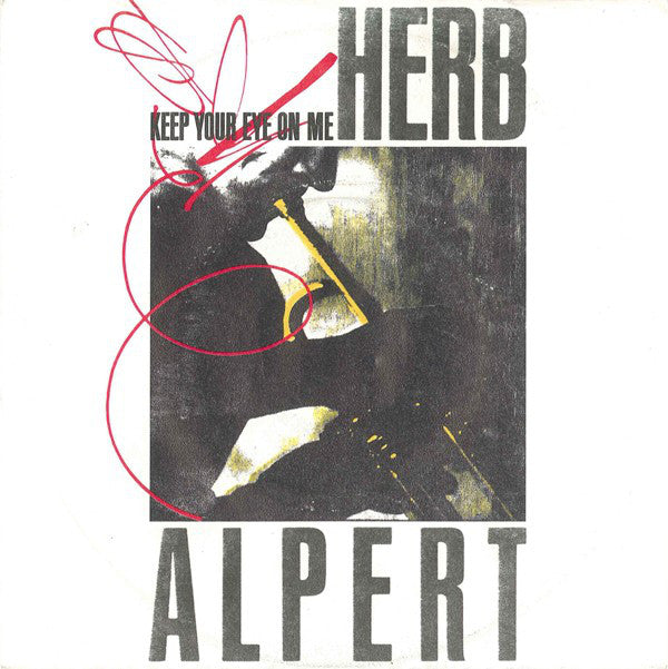 Herb Alpert - Keep Your Eye On Me 15691 Vinyl Singles Goede Staat