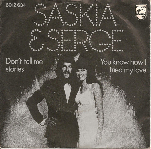 Saskia & Serge - Don't Tell Me Stories 07326 Vinyl Singles Goede Staat