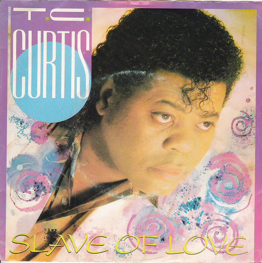 T.C. Curtis - Slave Of Love 21247 Vinyl Singles Goede Staat