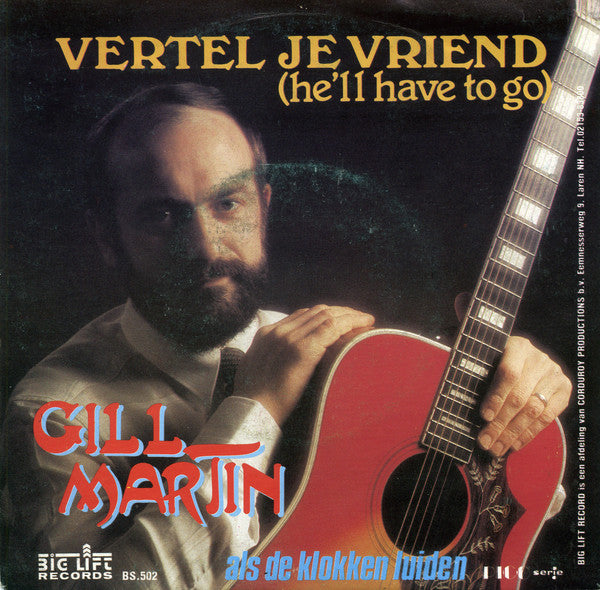 Gill Martin - Vertel Je Vriend (He'll Have To Go) 06090 25261 13326 Vinyl Singles Goede Staat