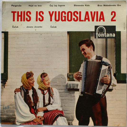 Folk Dance And Song Group Ivan Goran Kovačić - This Is Yugoslavia! - No. 2 29210 Vinyl Singles Goede Staat