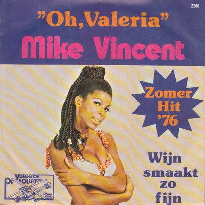 Mike Vincent - Oh, Valeria 13882 Vinyl Singles Goede Staat