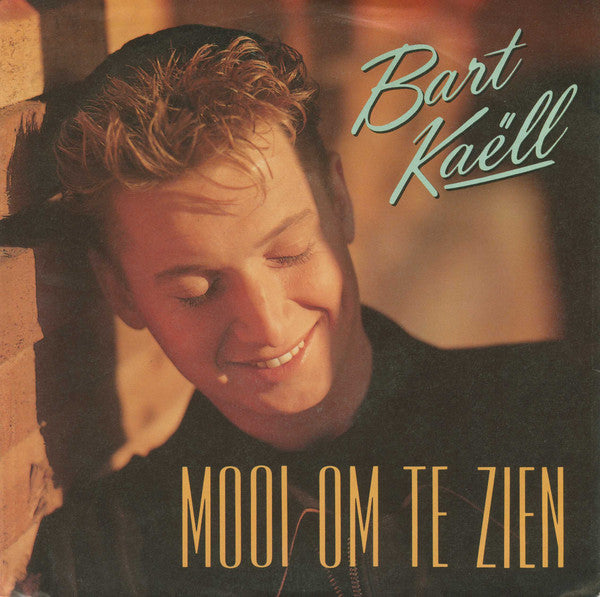 Bart Kaëll - Mooi Om Te Zien 25945 37066 37128 37149 Vinyl Singles Goede Staat